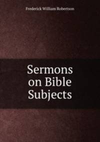 Sermons on Bible Subjects