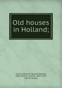 Old houses in Holland;