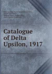 Catalogue of Delta Upsilon, 1917