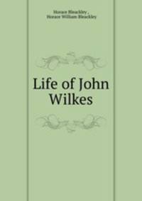 Life of John Wilkes