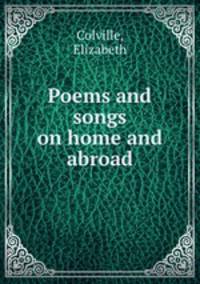 Poems and songs on home and abroad