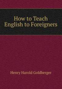 How to Teach English to Foreigners