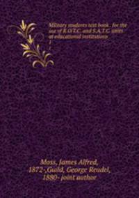 Military students text book . for the use of R.O.T.C. and S.A.T.C. units at educational institutions. 1