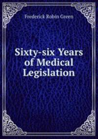 Sixty-six Years of Medical Legislation
