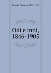 Odi e inni, 1846-1905