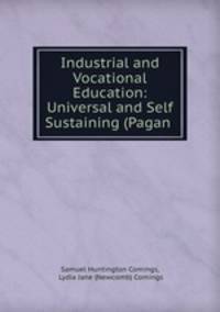 Industrial and Vocational Education: Universal and Self Sustaining (Pagan .