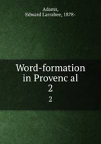 Word-formation in Provencal. 2