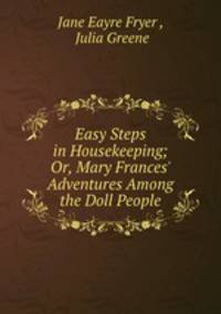 Easy Steps in Housekeeping; Or, Mary Frances