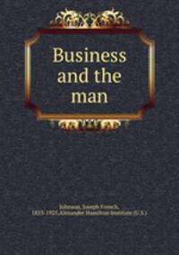 Business and the man