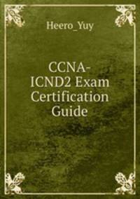 CCNA-ICND2 Exam Certification Guide