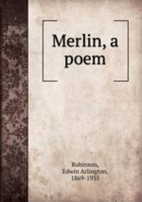 Merlin, a poem