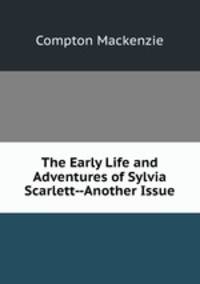 The Early Life and Adventures of Sylvia Scarlett--Another Issue