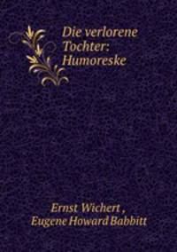 Die verlorene Tochter: Humoreske