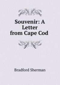 Souvenir: A Letter from Cape Cod .