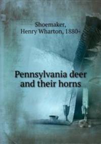 Pennsylvania deer and their horns