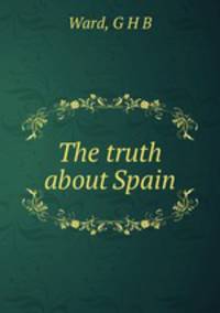 The truth about Spain