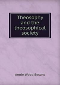 Theosophy and the theosophical society