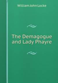 The Demagogue and Lady Phayre