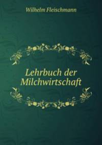 Lehrbuch der Milchwirtschaft