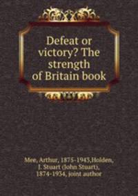 Defeat or victory? The strength of Britain book