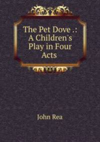 The Pet Dove .: A Children
