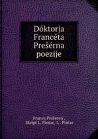 Doktorja Franceta Preserna poezije