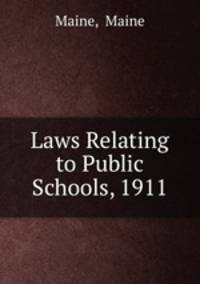 Laws Relating to Public Schools, 1911