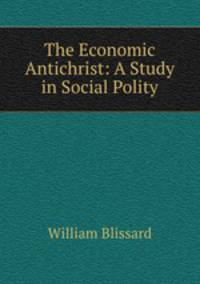 The Economic Antichrist: A Study in Social Polity
