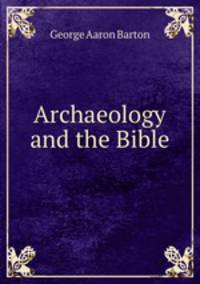 Archaeology and the Bible