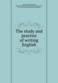 The study and practice of writing English