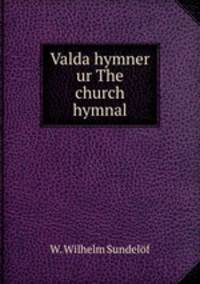 Valda hymner ur The church hymnal