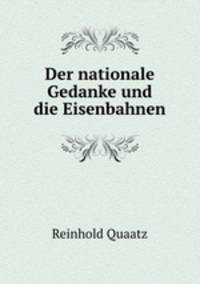 Der nationale Gedanke und die Eisenbahnen