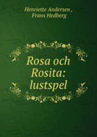Rosa och Rosita: lustspel