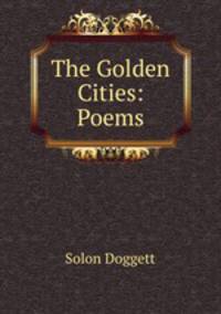 The Golden Cities: Poems