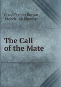 The Call of the Mate