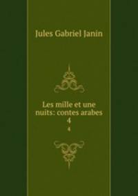 Les mille et une nuits: contes arabes. 4