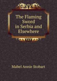 The Flaming Sword in Serbia and Elsewhere