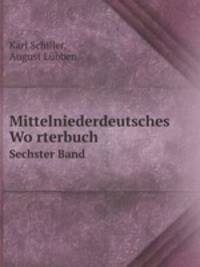 Mittelniederdeutsches Worterbuch. Sechster Band