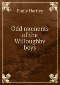 Odd moments of the Willoughby boys