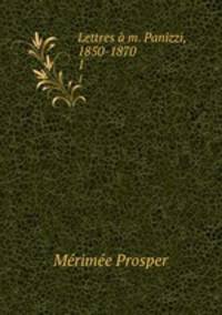 Lettres m. Panizzi, 1850-1870. 1