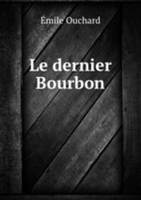 Le dernier Bourbon