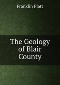 The geology of Blair county