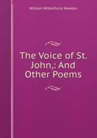 The Voice of St. John,: And Other Poems.