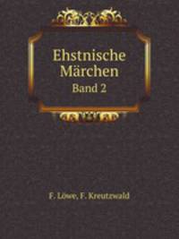 Ehstnische Mrchen. Band 2