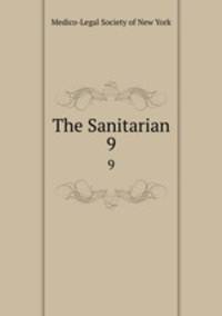 The Sanitarian. 9