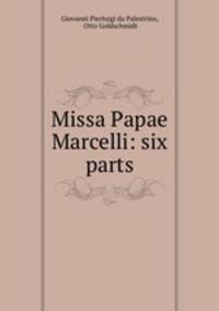 Missa Papae Marcelli: six parts