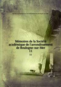 Memoires de la Societe academique de l