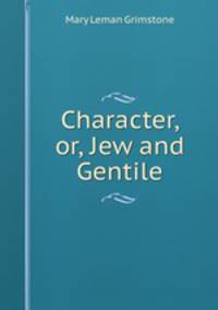 Character, or, Jew and Gentile