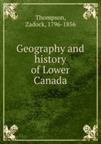 Geography and history of Lower Canada