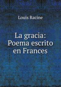 La gracia: Poema escrito en Frances